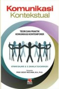 Komunikasi Kontekstual. Teori dan Praktik Komunikasi Kontemporer