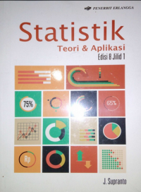 Statistik Teori & Aplikasi Jilid 1