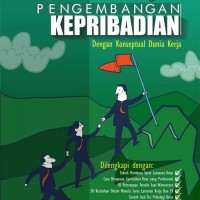 Pengembangan Kepribadian dengan Konseptual Dunia Kerja