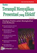 Terampil Menyajikan Presentasi yang Efektif