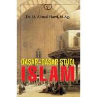 Dasar-Dasar Studi Islam