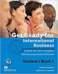 Get Ready for International Business. Student Book 1