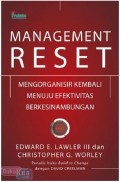 Management Reset. Mengorganisir kembali Menuju Efektivitas Berkesinambungan