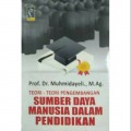 Teori - Teori Pengembangan Sumber Daya Manusia dalam Pendidikan