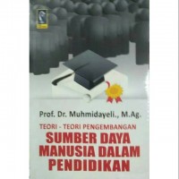 Teori - Teori Pengembangan Sumber Daya Manusia dalam Pendidikan