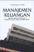 Manajemen Keuangan. Berbasis Balanced Scorecard Pendekatan Teori, Kasus, dan Riset Bisnis
