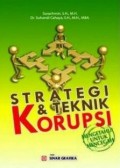 Strategi & Teknik Korupsi