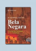 Bela Negara. Peluang dan Tantangan di Era Globalisasi