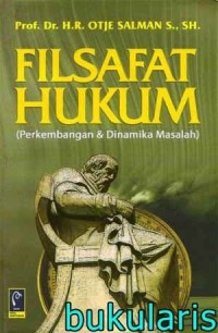Filsafat Hukum (Perkembangan & Dinamika Masalah)