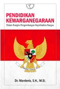 Pendidikan Kewarganergaraan dalam Rangka Pengembangan Kepribadian Bangsa