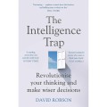 The Intelligence Trap