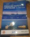 Process Safety In Upstream Oil And Gas