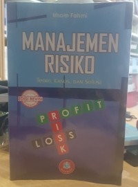 Manajemen Risiko Toeri, Kasus dan Solusi