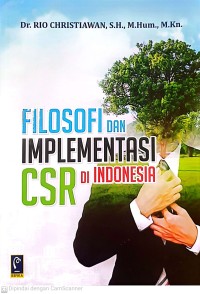 Filosofi Dan Implementasi CSR Di Indonesia