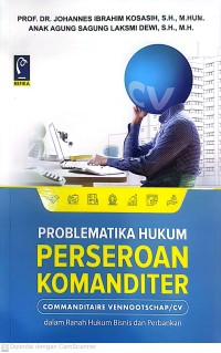 Problematika Hukum Perseroan Komanditer