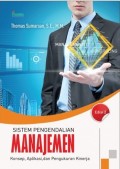 Sistem Pengendalian Manajemen. Konsep, Aplikasi, dan Pengukuran Kinerja